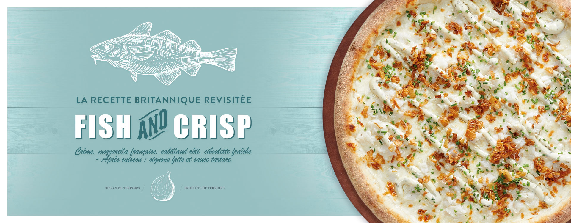 Pizza Fish and Crisp, nouveauté au poisson chez Basilic & Co !